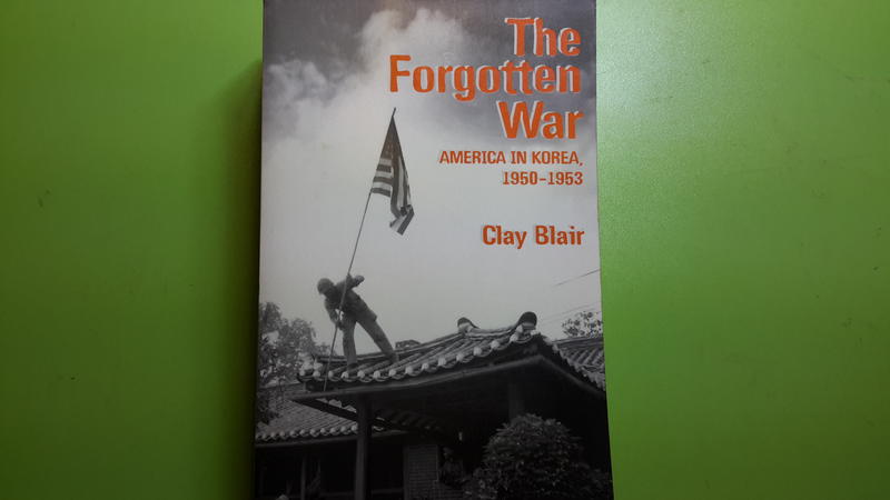 【世雄書屋】The Forgotten War: AMERICA IN KOREA,1950-1953
