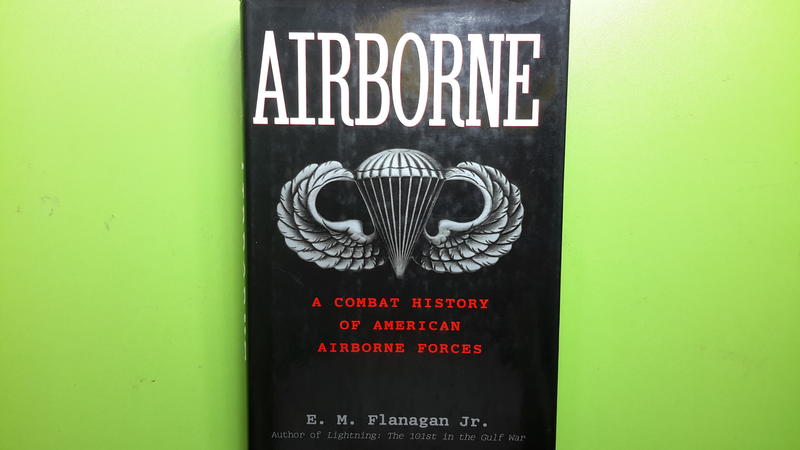 【世雄書屋】AIRBORNE: A COMBAT HISTORY OF AMERICAN AIRBORNE FORCES