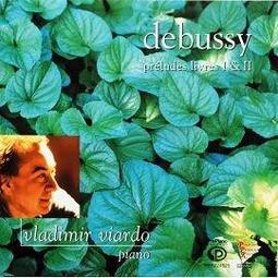 ProPiano PPR224525 德布西二十四首前奏曲全輯 Vladimir Viardo Claude Debussy Preludes Livres I & II (1CD)