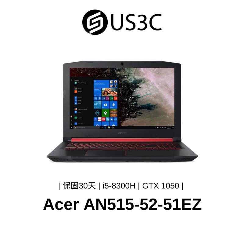 Acer AN515-52-51EZ i5-8300H 8G 128G+1T HDD GTX 1050 電競二手品
