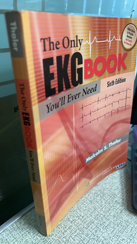 The Only EKG Book You'll Ever Need 6/e 9781605471402 Thaler
