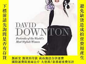 博民David罕見Downton Portraits Of The World&#39;s Most Stylish Wome 