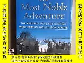 博民The罕見Most Noble Adventure: The Marshall Plan and How Amer 