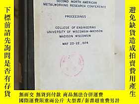 博民罕見第2屆北美金屬加工研究會議文集《英文版》《620》露天6445    出版1974 