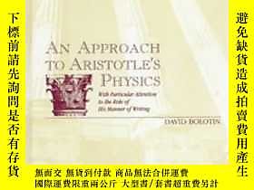 博民An罕見Approach To Aristotle&#39;s Physics-亞里士多德物理學初探露天436638 Da 
