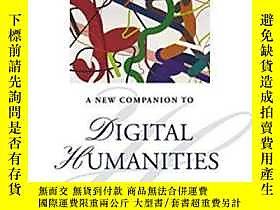博民A罕見New Companion To Digital Humanities露天364682 Susan Schr 