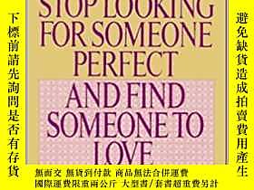 博民How罕見To Stop Looking For Someone Perfect And Find Someone 