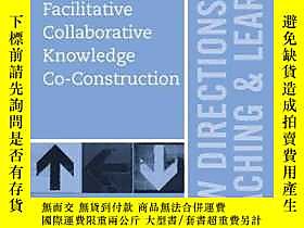 博民Facilitative罕見Collaborative Knowledge Co-Construction: Ne 