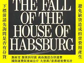 博民The罕見Fall of the House of Habsburg-哈布斯堡家族的垮臺露天414958 Edwa 
