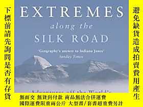 博民Extremes罕見Along The Silk Road露天256260 Nick Middleton John 