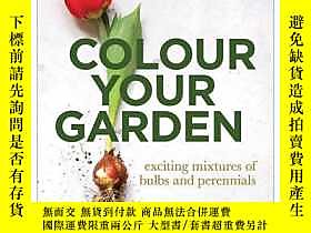 博民Colour罕見Your Garden Exciting Mixtures of Bulbs and Perenn 