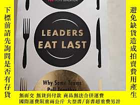 博民逛Simon罕見Sinek：Leaders Eat Last: Why Some Teams Pull Togeth 