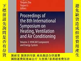博民Proceedings罕見of the 8th International Symposium on Heatin 